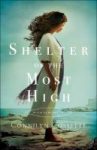 Shelter of the Most High by Connilyn Cossette book cover. Woman standing on windy shoreline.