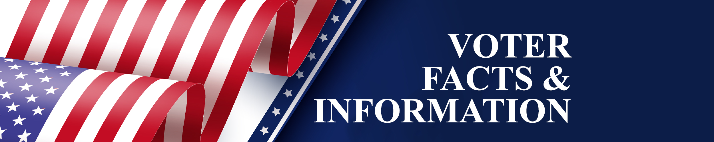 Image of American flag "Voter Facts & Information"