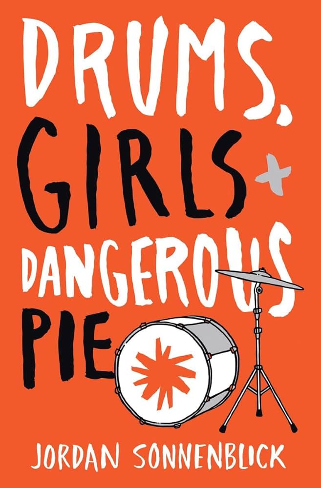 Image of "Drums, Girls & Dangerous Pie".