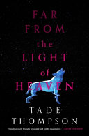 Image for "Far from the Light of Heaven"