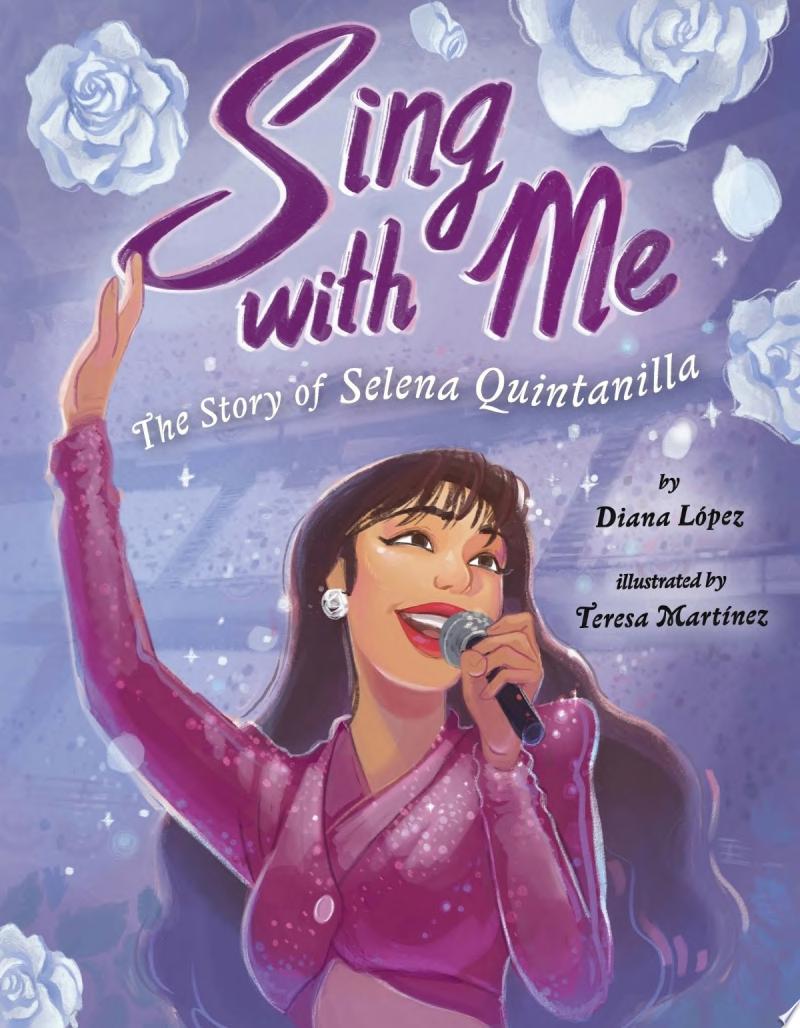 Image for "Sing with Me: the Story of Selena Quintanilla"