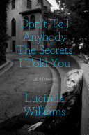 Image for "Don&#039;t Tell Anybody the Secrets I Told You"