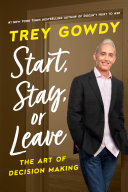 Image for "Start, Stay, or Leave"