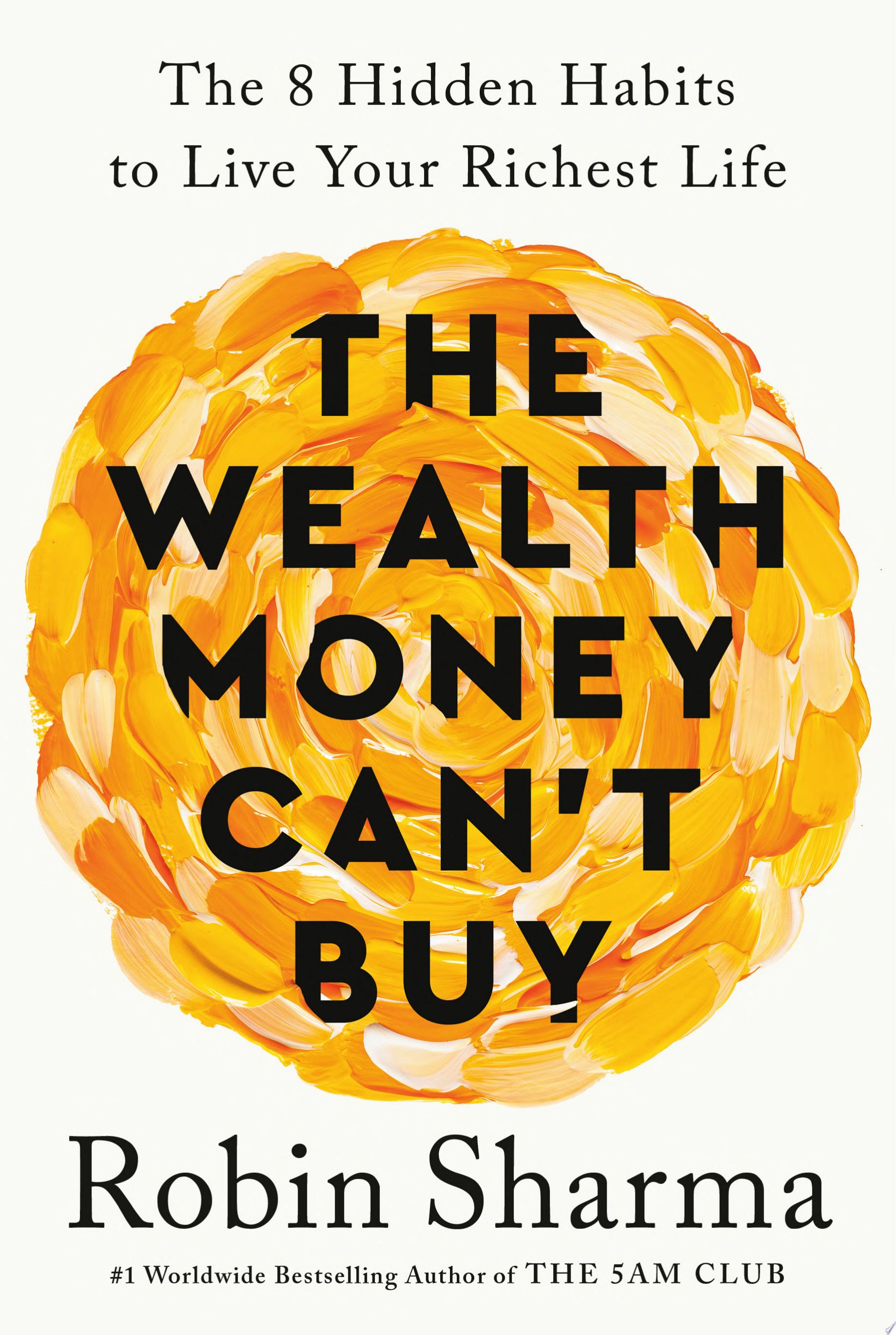 Image for "The Wealth Money Can&#039;t Buy"