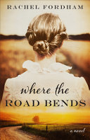 Image for "Where the Road Bends"