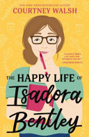 Image for "The Happy Life of Isadora Bentley"