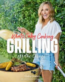 Image for "What&#039;s Gaby Cooking: Grilling All the Things"