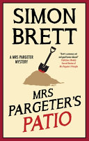 Image for "Mrs Pargeter&#039;s Patio"