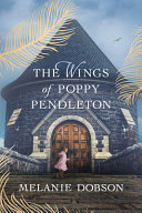 Image for "The Wings of Poppy Pendleton"