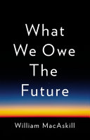 Image for "What We Owe the Future"