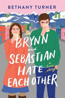 Image for "Brynn and Sebastian Hate Each Other"