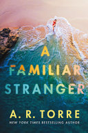 Image for "A Familiar Stranger"