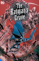 Image for "The Batman&#039;s Grave: the Complete Collection"