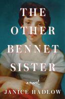 The Other Bennet Sister, a novel by Janice Hadlow book cover.
