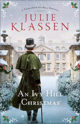 Cover of An Ivy Hill Christmas by Julie Klassen