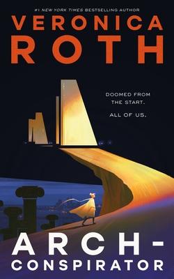 Arch conspirator cover by veronica roth
