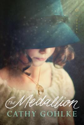 The Medallion by Cathy Gohlke book cover. Little girl in green hat.