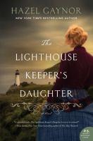 The Lighthouse Keeper's Daughter by Hazel Gaynor book cover.