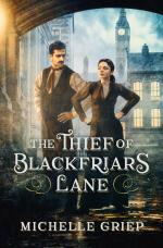 The Thief of Blackfriars Lane by Michelle Griep book cover with man and woman standing in Blackfriars, London.