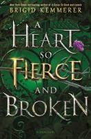 A Heart so Fierce and Broken by Brigid Kemmerer book cover. Green with rose.