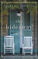 The Hideaway by Lauren K. Denton