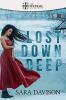 Cover of Lost Down Deep by Sara Davison